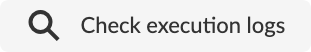 check execution logs
